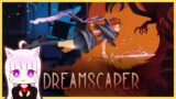 [Let's Play] Dreamscaper – First Look with Nyanco