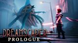 DreamScaper: Prologue