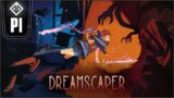 Dreamscaper – ENTRE LOS SUEÑOS Y LA REALIDAD • Only Indies
