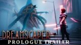 Dreamscaper Prologue Trailer