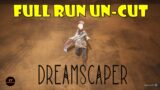 Dreamscaper Full Run Uncut