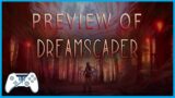 Dreamscaper – Preview – I dare you to DREAM!
