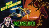 ONLY BUFF DAMAGE!!! | Dreamscaper (Highlights, Fails, and Funny Moments)
