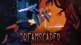 Dreamscaper – Gameplay
