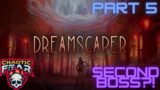 Dreamscaper – Lets Play 5 – SECOND BOSS IS HERE!! – PC Gameplay