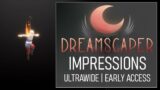 Dreamscaper ► A Beautiful and Haunting ARPG/Roguelite (Impressions | Early Access | Ultrawide)