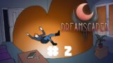 Éveil – Dreamscaper #02 – Let's Play FR