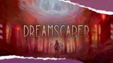 DREAMSCAPER – O Início de GamePlay em Português Pt Br