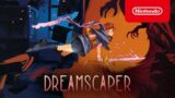 Dreamscaper – Release Date Trailer – Nintendo Switch