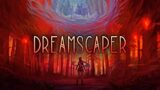 Dreamscaper – Gameplay [1080p]