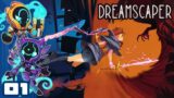 Beating Our Nightmares Into Submission! – Let's Play Dreamscaper [Full Release] – PC Gameplay Part 1