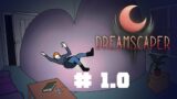 Mélancholie – Dreamscaper #1.0 – Let's Play FR