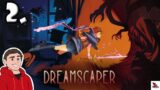 Dreamscaper | PART 2 | NIGHTMARESCAPER | BLIND