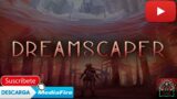 Descargar e Instalar Dreamscaper (2021) |Completo| PC |Español| |MediaFire|
