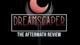 Dreamscaper – The Aftermath Review (Game Review)