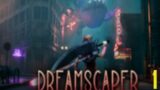 Lets Play Dreamscaper Part 1: An exciting new action rougelite