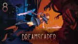 Dreamscaper | Let's Play – Part 8