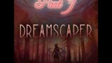 DreamScaper part 1