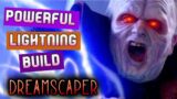 SHOCKING Our Enemies With This Lightning Build! – Dreamscaper 1.0 Full Release