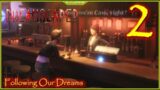 Following Our Dreams Lets Play Dreamscaper Episode 2 #Dreamscaper