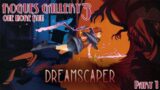 Let's Play Dreamscaper – Part 1 | Rogues Gallery