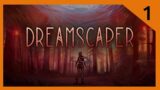 Dreamscaper #1 | PRIMER CONTACTO | Gameplay español