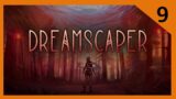 Dreamscaper #9 | RESENTIMIENTO | Gameplay español