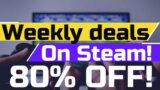 Weekly Deals and Discounts on Steam! Don't miss out! 80% off!