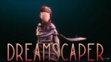 I'M THE WINNER NOW | Dreamscaper #28 [END]