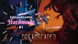 Random Hardmode Run #1 | Dreamscaper Runs