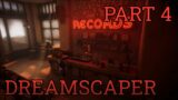 NEW RECORD | Dreamscaper: Part 4