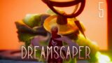 Down Goes Regret! | Dreamscaper PART 5