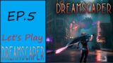 Dreamscaper EP.5 Sometimes normal guys get you.
