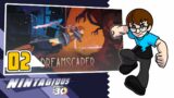 Nintagious: The First 30! – Ep. 02 (Dreamscaper)