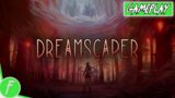 Dreamscaper Gameplay HD (PC) | NO COMMENTARY
