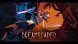 Quick Play: Dreamscaper