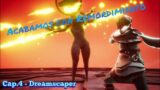 "Acabamos con Remordimiento" – Dreamscaper – Capitulo 4 – Español