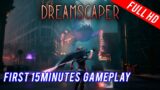 DREAMSCAPER – First 15 minutes Gameplay – FULL HD – No Commentary – XBOX SERIES NINTENDO SWITCH PC
