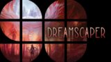 Dreamscaper (90 Second Review)