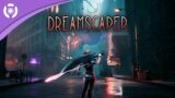 Dreamscaper – Full Launch Trailer – Action Roguelite