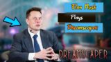 Dreamscaper – Elon Musk's Go-To Game and Why He Loves It.