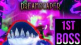 Beating All the Dreamscaper Bosses – Part 1: Fear