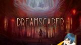 Dreamscaper – Directo #1 – Un roguelite de los sueños :0!