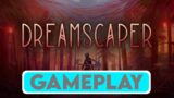 DREAMSCAPER Gameplay [4K 60FPS PC ULTRA]