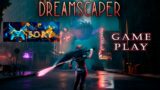 Dreamscaper gameplay l XBOX GAMEPASS