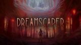 Dreamscaper. Gameplay